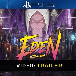 Eden Genesis Trailer del Video