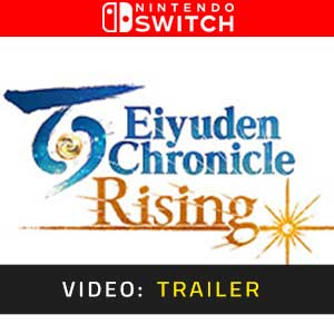 Eiyuden Chronicle Rising Nintendo Switch- Video Trailer