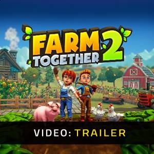 Farm Together 2 - Trailer