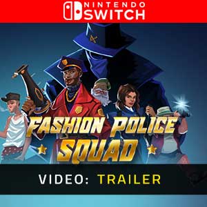 Fashion Police Squad Nintendo Switch- Rimorchio video