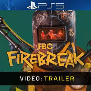 FBC: Firebreak Trailer del Video