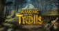 Among The Trolls segna un Nuovo Inizio con il Nuovo Trailer