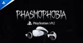 Phasmophobia: Le novità su PS VR2 e PS5 Pro – Ecco tutti Gli Upgrade prima del Lancio