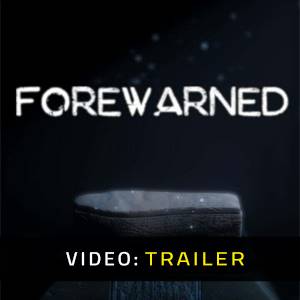 Forewarned VR - Trailer