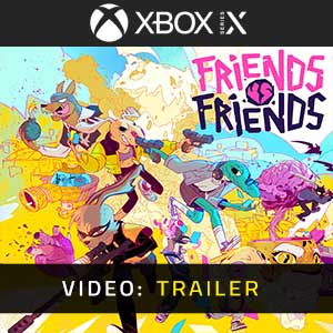 Friends vs Friends Video Trailer