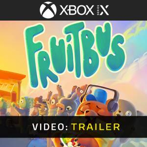 Fruitbus Xbox Series - Trailer