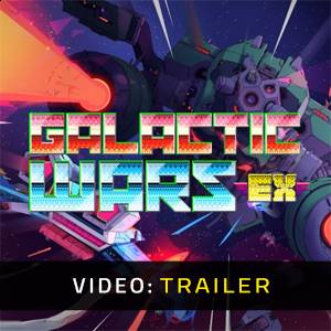 Galactic Wars Ex Trailer del Video