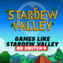 Giochi per Switch simili a Stardew Valley