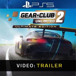 Gear Club Unlimited 2 Ultimate Edition Trailer del Video