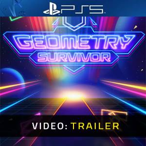 Geometry Survivor Trailer del Video