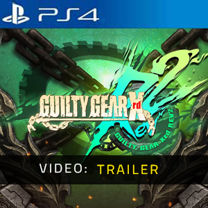 GUILTY GEAR Xrd REV 2 Upgrade PS4 - Trailer