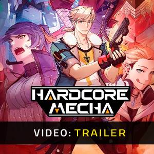 HARDCORE MECHA - Trailer Video