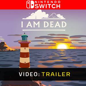 I Am Dead Trailer del Video