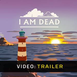 I Am Dead Trailer del Video