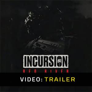 Incursion Red River - Trailer