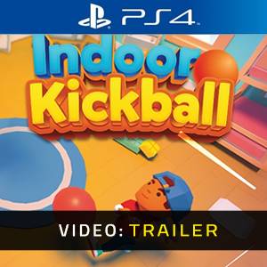 Kickball Indoor PS4 - Trailer Video
