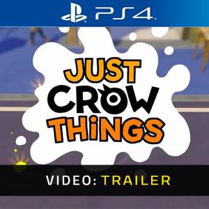 Just Crow Things Trailer del Video