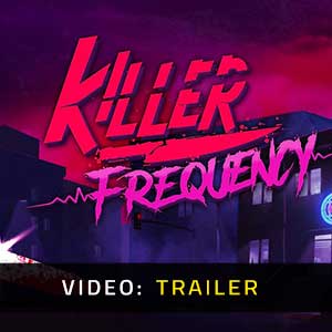 Killer Frequency - Rimorchio Video