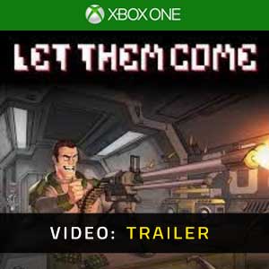 Let Them Come Xbox One- Rimorchio Video