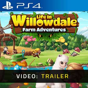 Life in Willowdale Farm Adventures PS4 Video Trailer