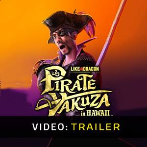 Like a Dragon: Pirate Yakuza in Hawaii - Trailer Video