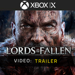 Lords of the Fallen Xbox Series - Trailer del video