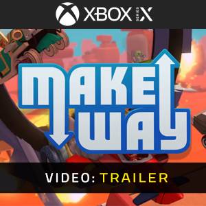 Make Way Xbox Series - Trailer