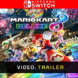 Mario Kart 8 Deluxe - Trailer