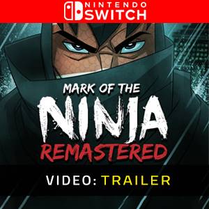 Mark of the Ninja Remastered - Trailer Video