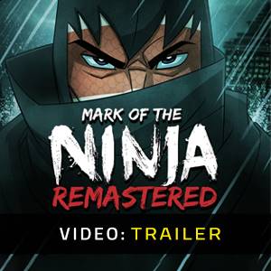 Mark of the Ninja Remastered - Trailer Video