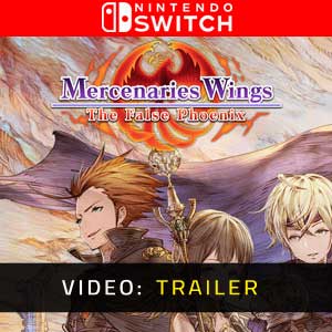 Mercenaries Wings The False Phoenix - Trailer Video