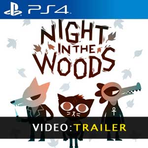 Night in the Woods PS4- Trailer