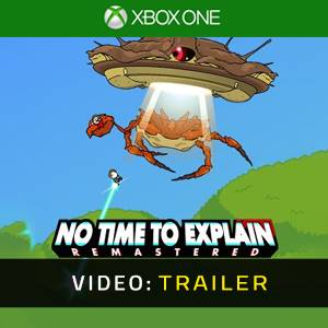 No Time to Explain Trailer del Video