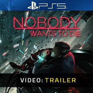 Nobody Wants to Die - Trailer Video