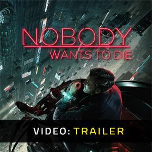 Nobody Wants to Die - Trailer Video