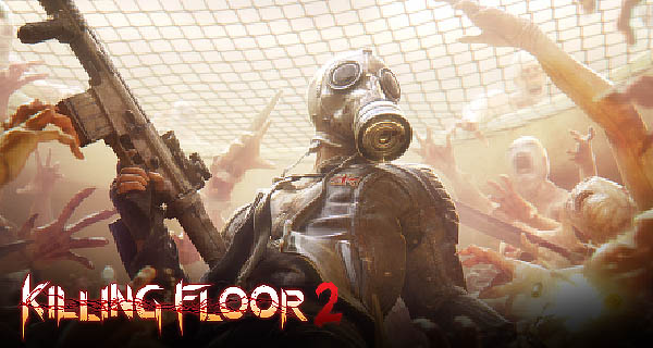 Killing Floor 2 Open Beta