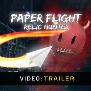 Paper Flight Relic Hunter - Trailer