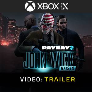 PAYDAY 2 John Wick Heists Trailer del Video