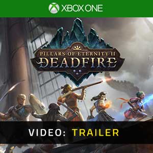 Pillars of Eternity 2 Deadfire Xbox One Video Trailer