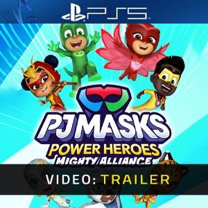 PJ Masks Power Heroes Mighty Alliance - Trailer Video