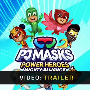 PJ Masks Power Heroes Mighty Alliance - Trailer Video