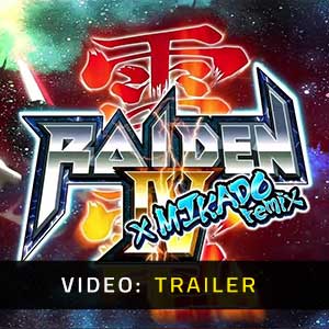 Raiden 4 x Mikado Remix - Rimorchio Video