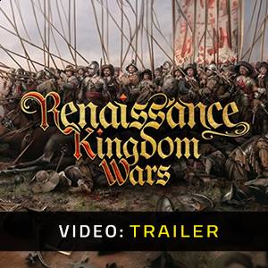 Renaissance Kingdom Wars - Trailer Video