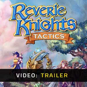 Reverie Knights Tactics - Trailer