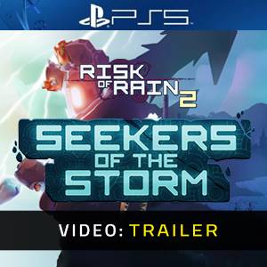 Risk of Rain 2 Seekers of the Storm - Trailer Video