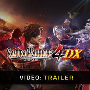 Samurai Warriors 4 DX Trailer del Video