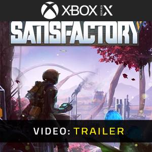 Satisfactory Xbox Series Video Trailer