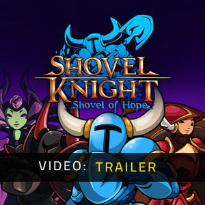 Shovel Knight Shovel of Hope - Trailer del video