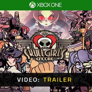 Skullgirls 2nd Encore Xbox One Trailer del video