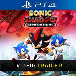 Sonic X Shadow Generations PS4 - Trailer